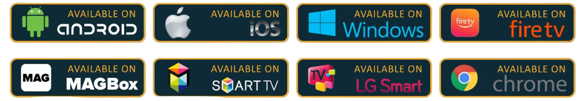 Available on Android, iOS, Windows, FireTV, MAGBox, Smart TV, LG Smart, Chrome